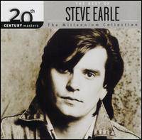Steve Earle : 20th Century Masters - The Millenium Collection
